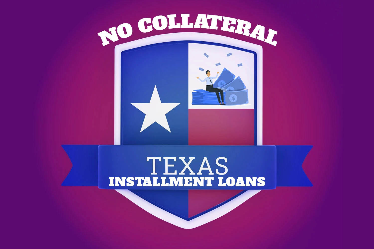 No Collateral Installment Loans in Texas