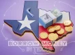 How to Borrow Money in Texas: Types, Rates, & Tips